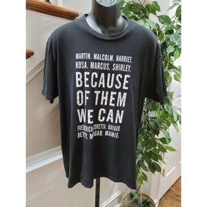 Because of Them We Can Shirt Men Black Cotton Short Sleeve Crew Neck T-Shirt XL
